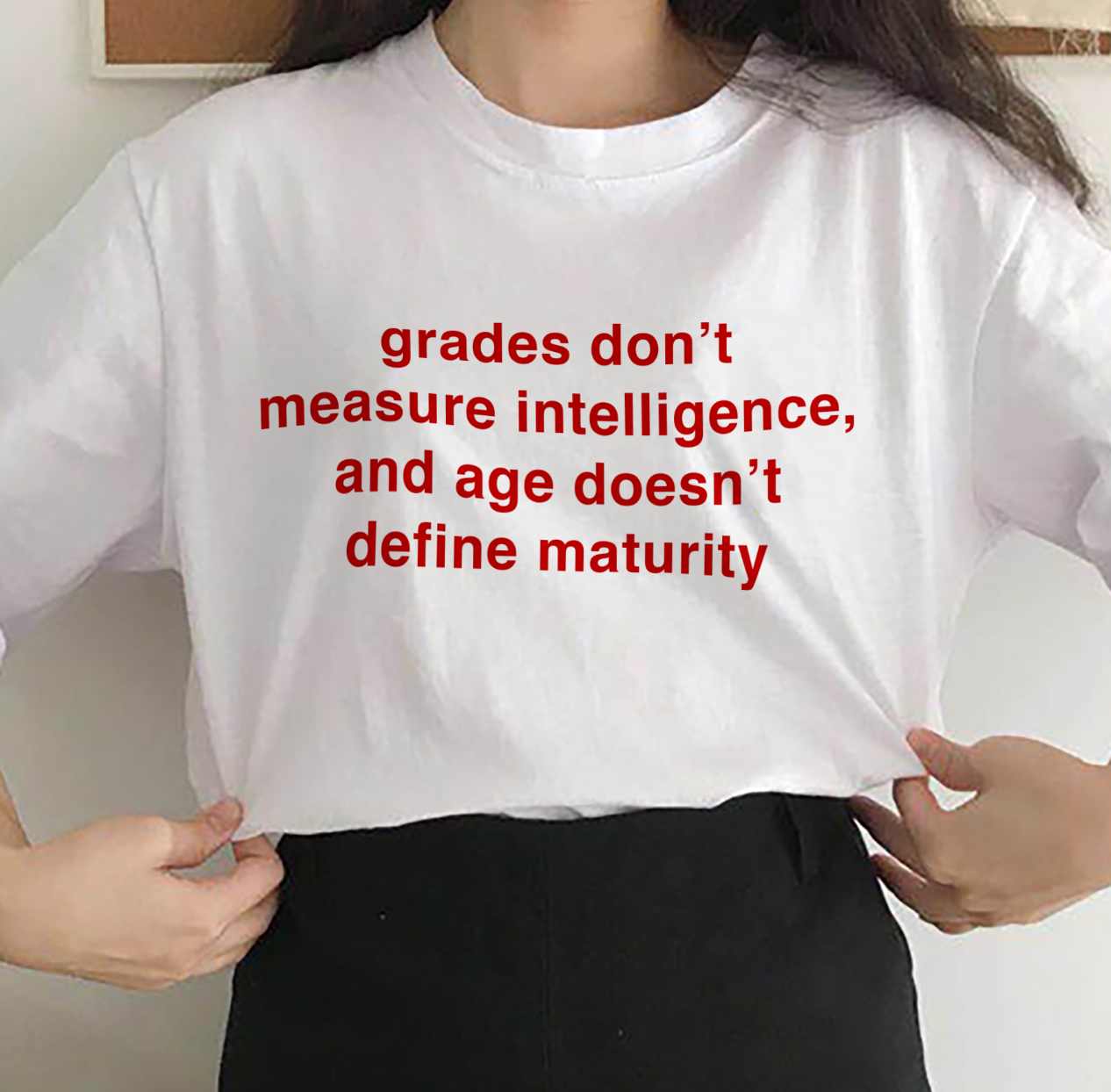 Grades Don't Measure Intelligence Tee