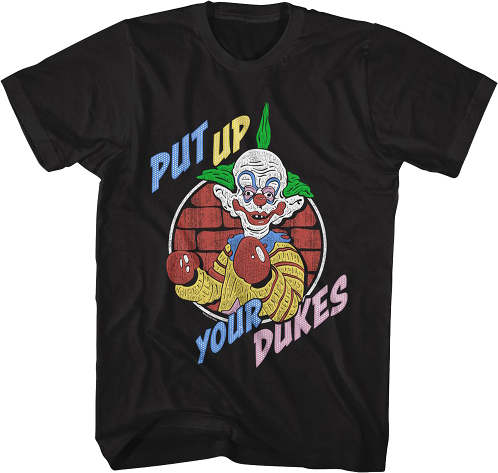 Put Up Your Dukes Killer Klowns From Outer Space T-Shirt