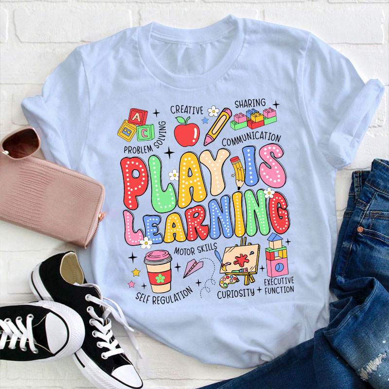 Play Is Learning Colorful Cute Icons Teacher T-Shirt