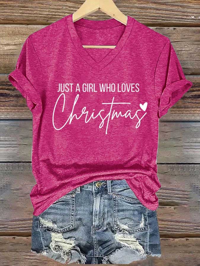 Women's Just A Girl Who Loves Christmas Print Casual V-Neck T-Shirt