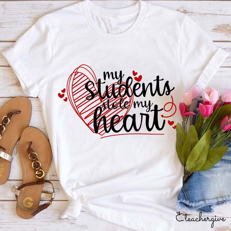 My Students Stole My Heart T-Shirt