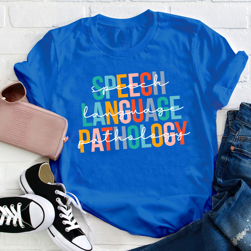 Speech Language Pathology Teacher T-Shirt