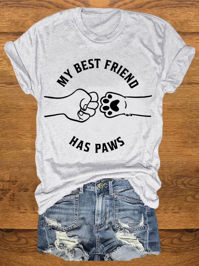 Women's My Best Friend Has Paws Dog Lovers Classic Tee