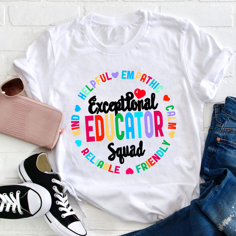 Exceptional Educator Squad Kind Calm Teacher T-Shirt