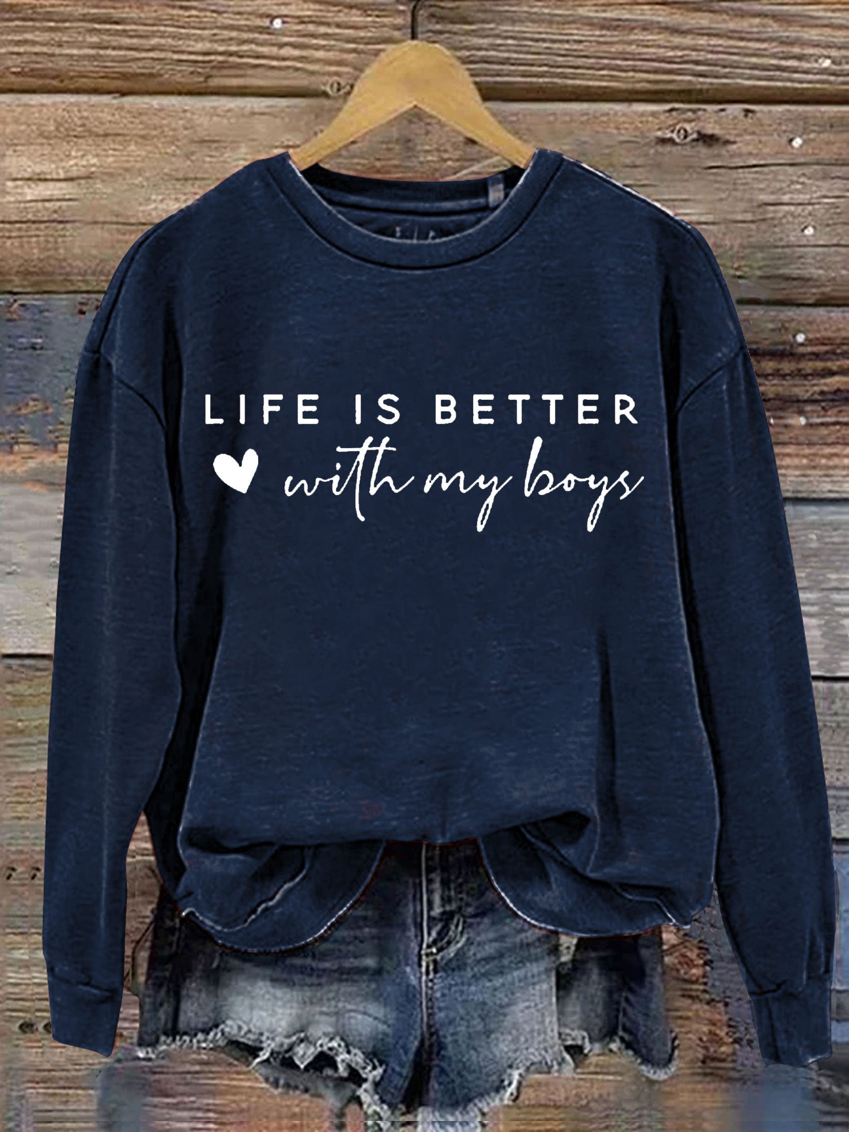 Life is better with my boys Letter Print Casual Sweatshirt