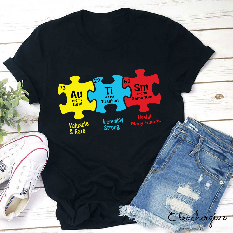 Valuable And Rare Incredibly Strong Useful And Have Many Talents Teacher T-Shirt