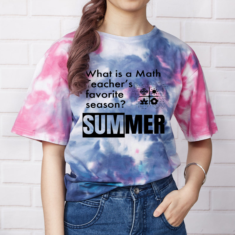 What Is A Math Teacher's Favorite Season Tie-dye T-Shirt