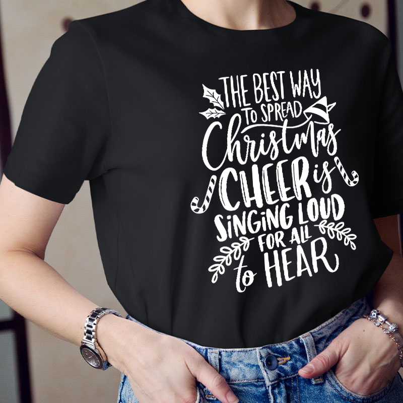 The Best Way To Spread Christmas Teacher T-Shirt