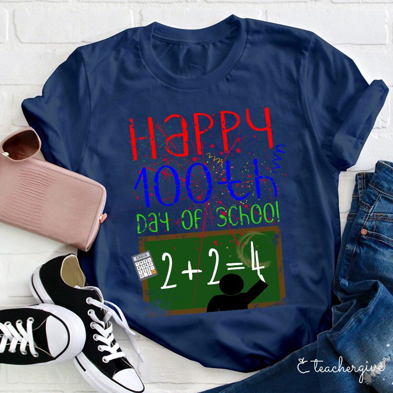 Happy 100th Day Of School Teacher T-Shirt