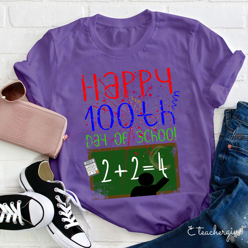 Happy 100th Day Of School Teacher T-Shirt