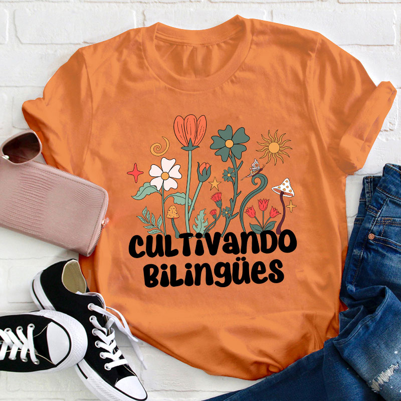 Cultivando Bilingues Teacher T-Shirt