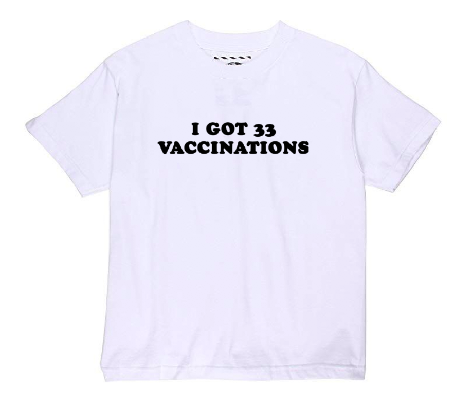 I got 33 Vaccinations Tee