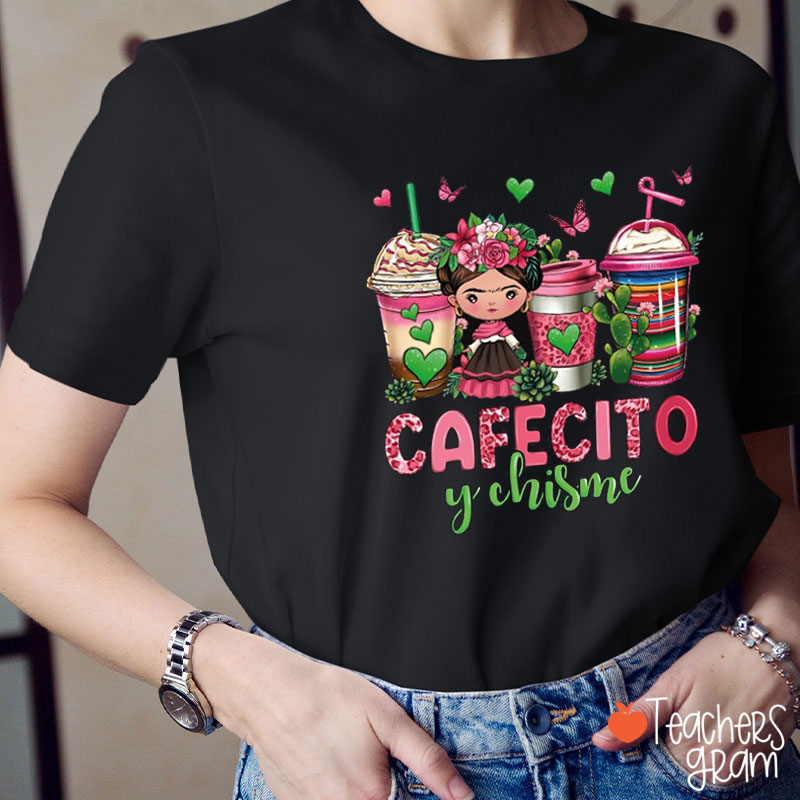 Cafecito Y Chisme Coffee Cup Spanish Teacher T-Shirt