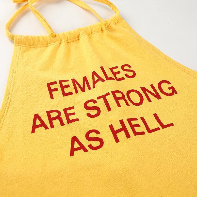 Females Are Strong As Hell Halter Top