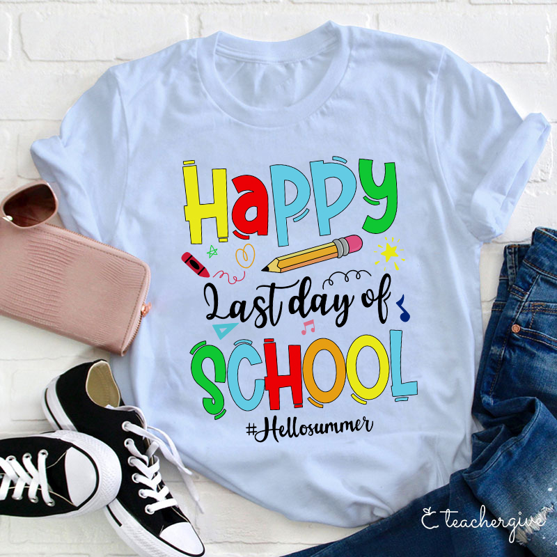 Happy Last Day Of School Hello Summer T-Shirt