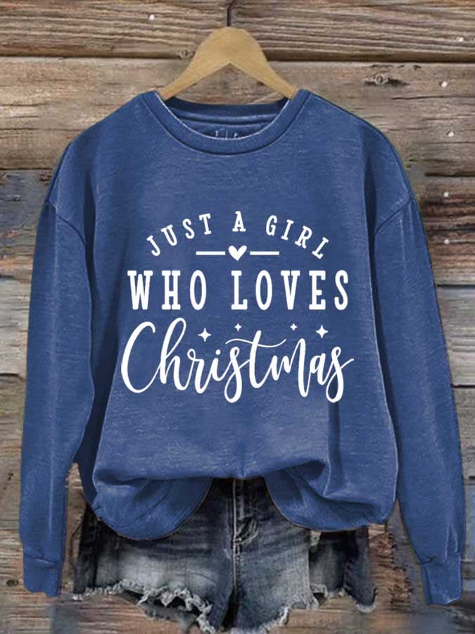 Women's Just A Girl Who Loves Christmas Print Round Neck Sweatshirt