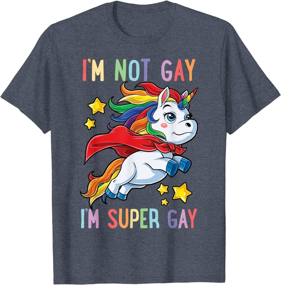 I'm Not Gay I'm Super Gay Tee