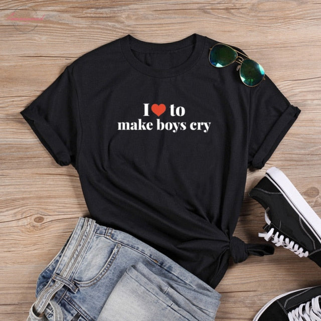 I Love To Make Boys Cry Tee