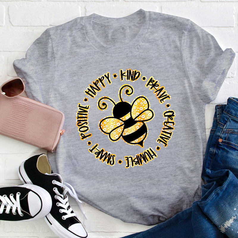 Bee Happy Kind Brave Teacher T-Shirt