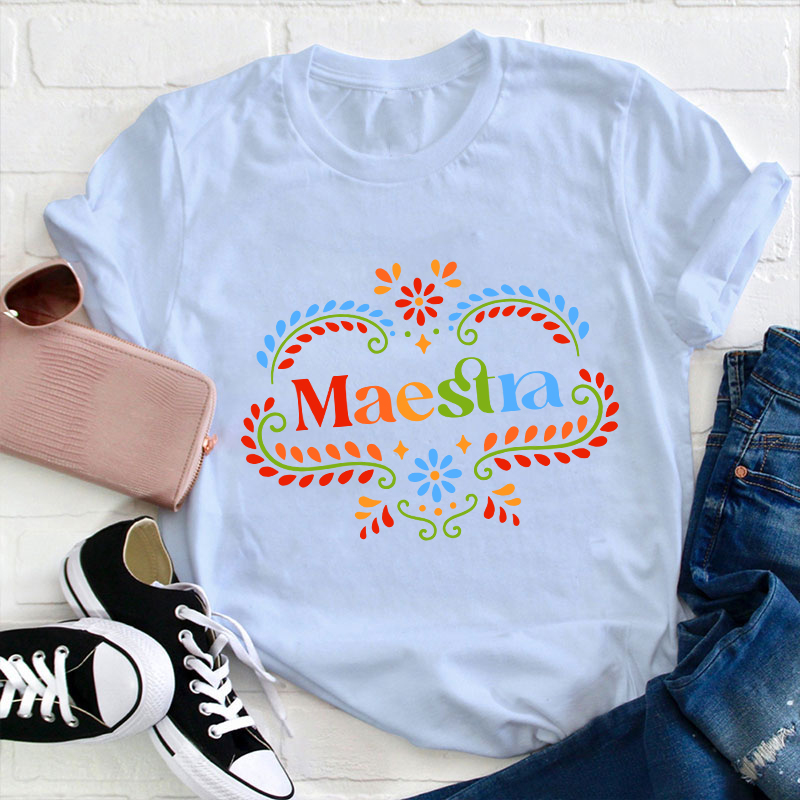 Flower Spanish Maestra Teacher T-Shirt