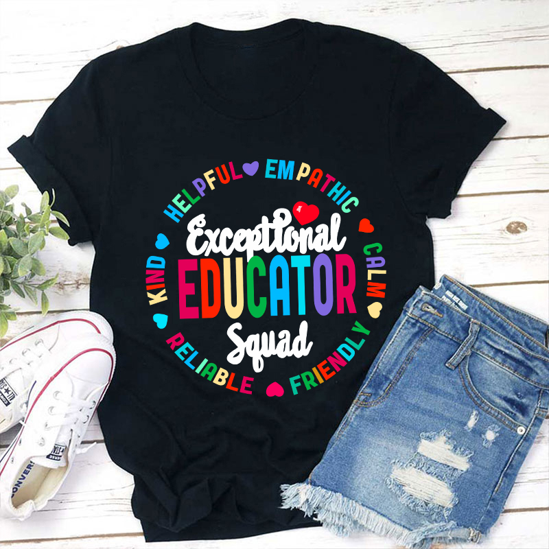 Exceptional Educator Squad Kind Calm Teacher T-Shirt