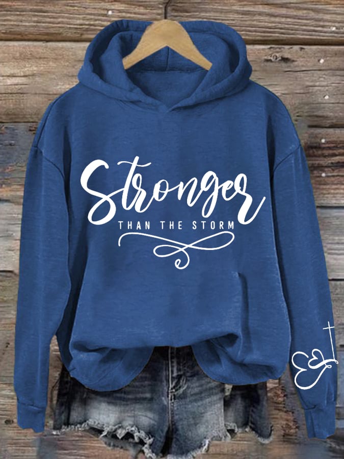 Stronger Than The Storm Printed Hoodie