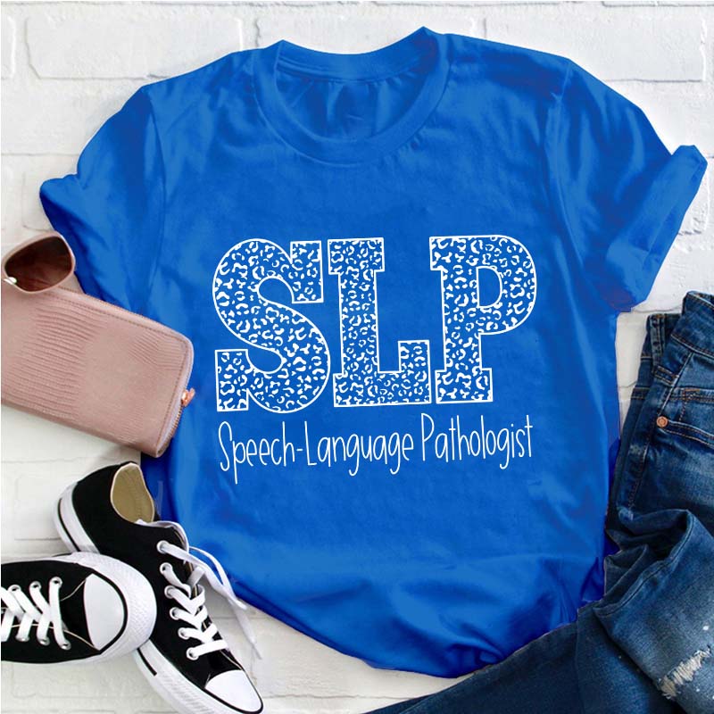 Speech Language Pathologist Teacher T-Shirt