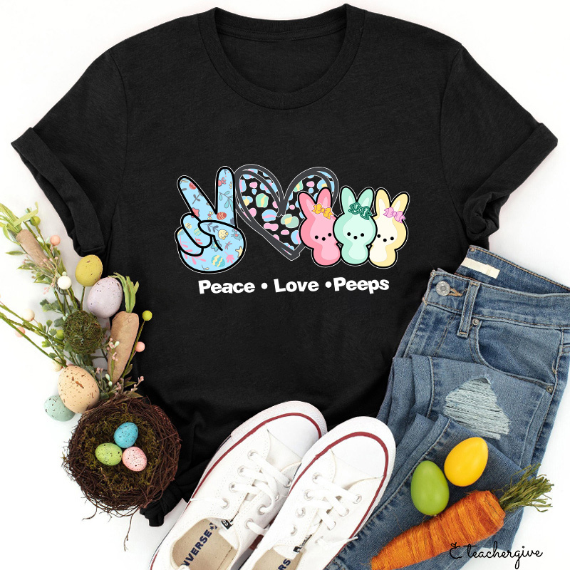 Love Peace Peeps Easter Bunnies Teacher T-Shirt