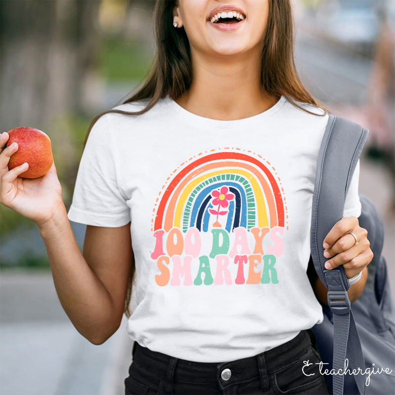 100 Days Smarter Rainbow Teacher T-Shirt