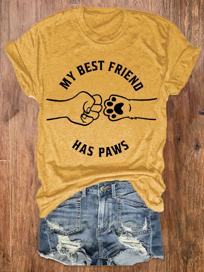 Women's My Best Friend Has Paws Dog Lovers Classic Tee