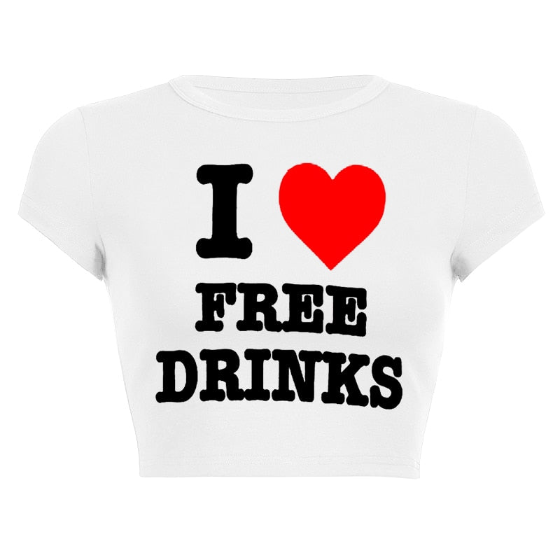 I Love Free Drinks Tee