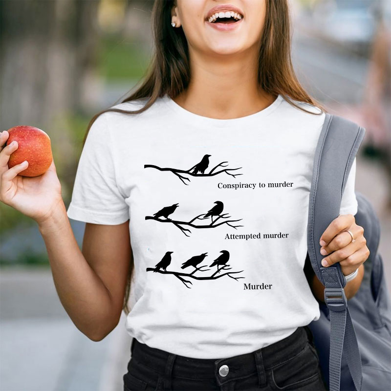 Conspiracy To Murder Attempted Murder Murder Teacher T-Shirt