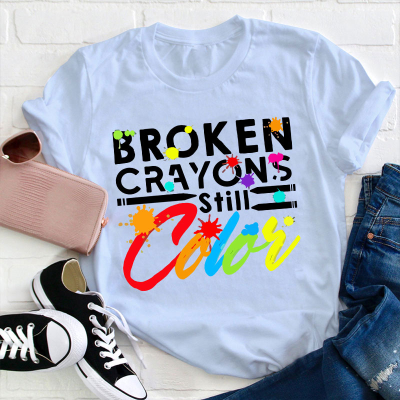 Artistic Broken Crayons Still Color Letter T-Shirt