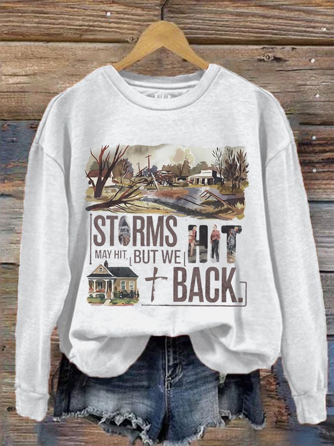 Women's Helene Hurricane Storms May Hit But We Hit Back Print Crew Neck Sweatshirt