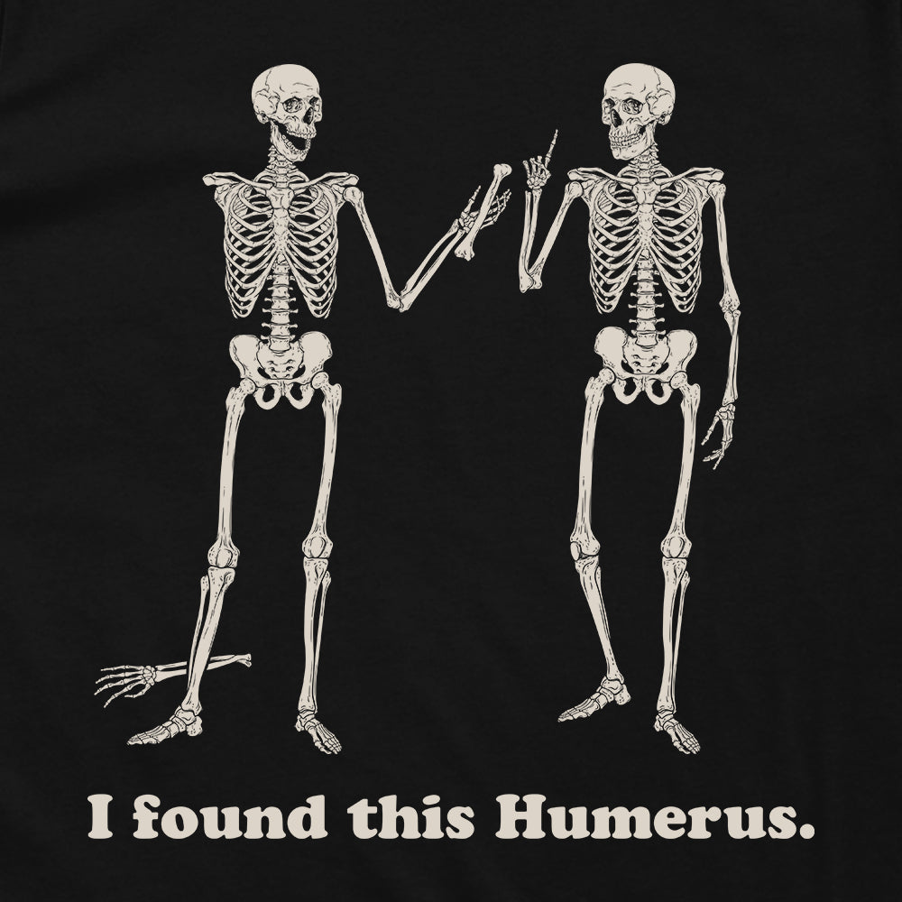 I found this Humerous (Skellies)