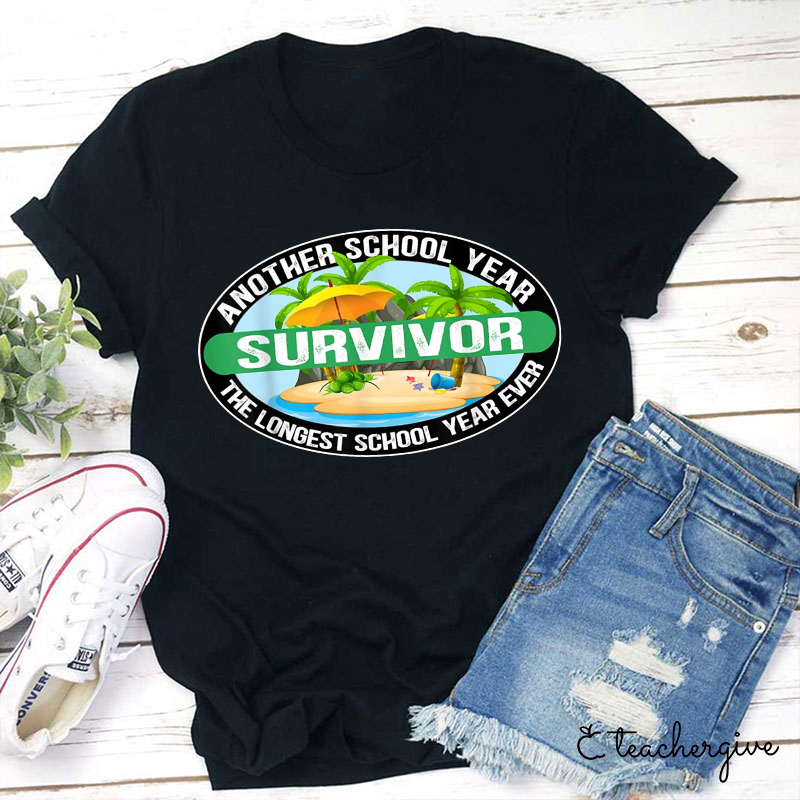 Another School Year The Longest School Year Ever T-Shirt