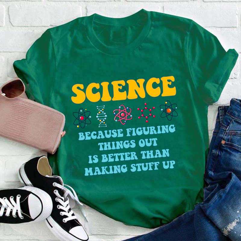 Science Teacher Quote Teacher T-Shirt