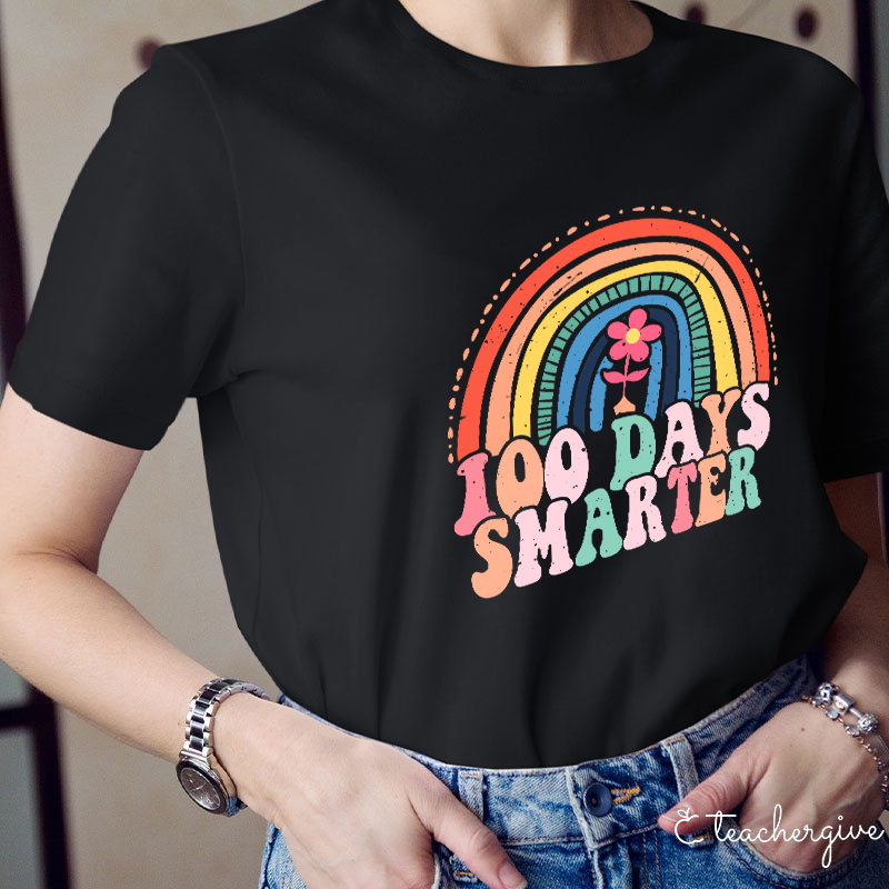 100 Days Smarter Rainbow Teacher T-Shirt