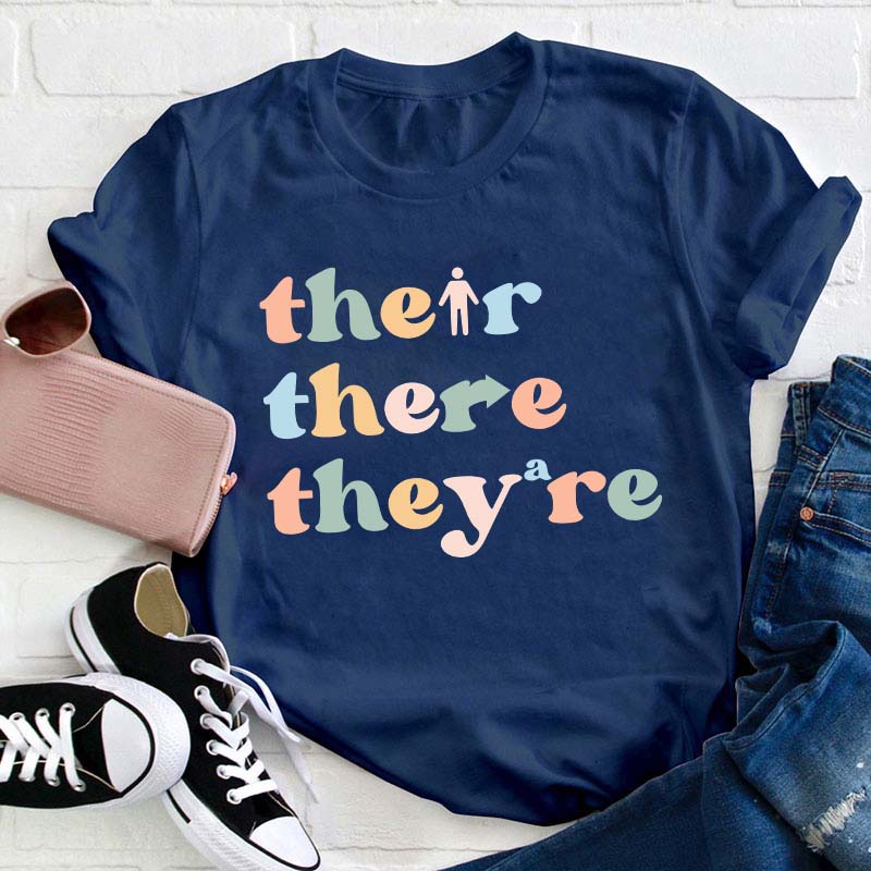 Their There They Are Grammar Teacher T-Shirt