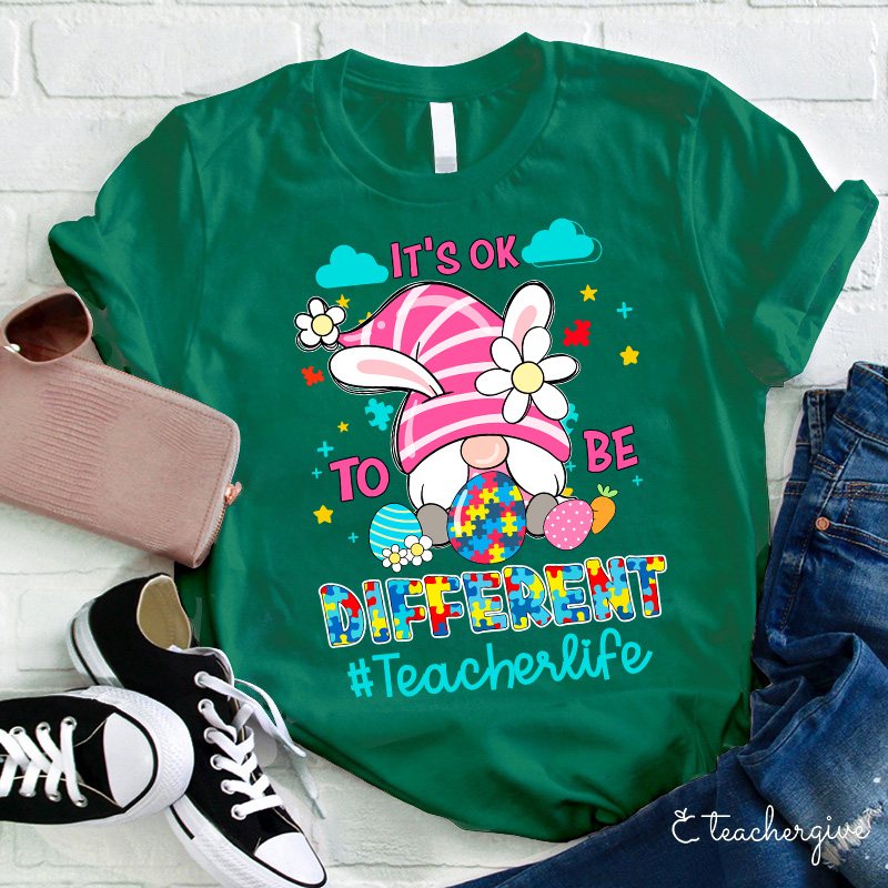 It's Ok To Be Different Slp Teacher T-Shirt