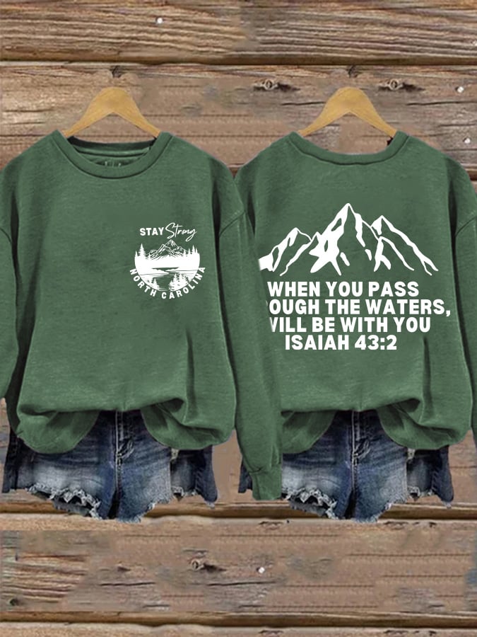 Retro Stay Strong North Carolina When You Pass Through The Waters. I Will Be With You Isaiah 43:2 Print Sweatshirt