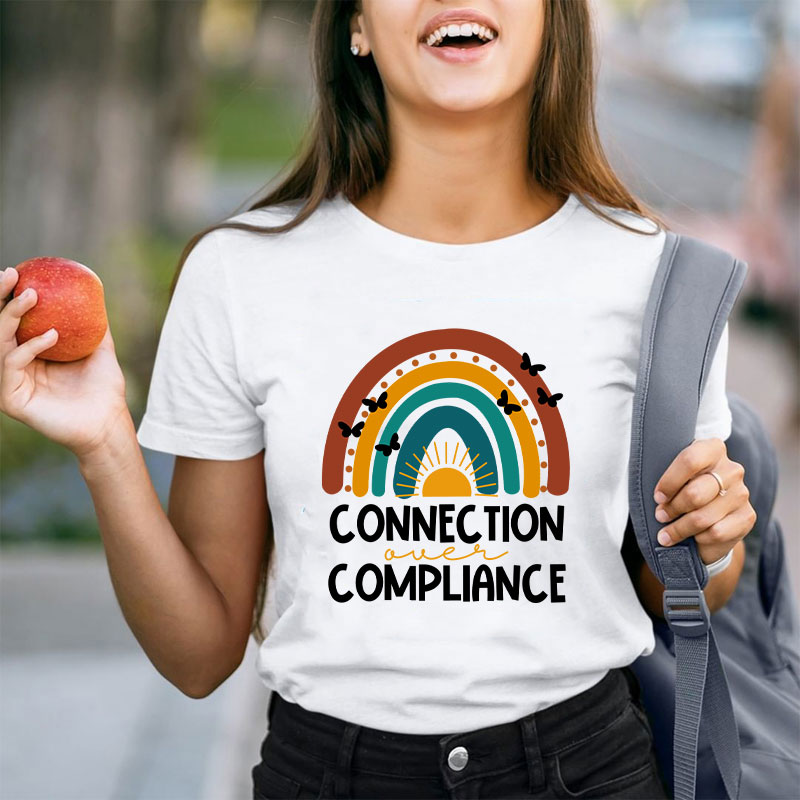 Connection Over Compliance Sped Teacher T-Shirt