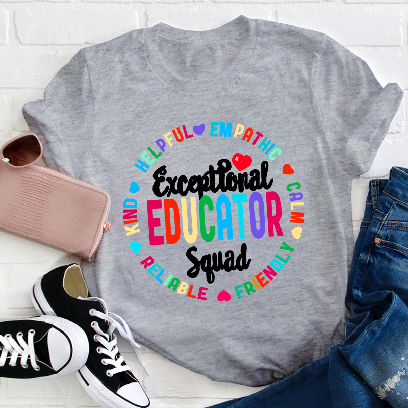 Exceptional Educator Squad Kind Calm Teacher T-Shirt