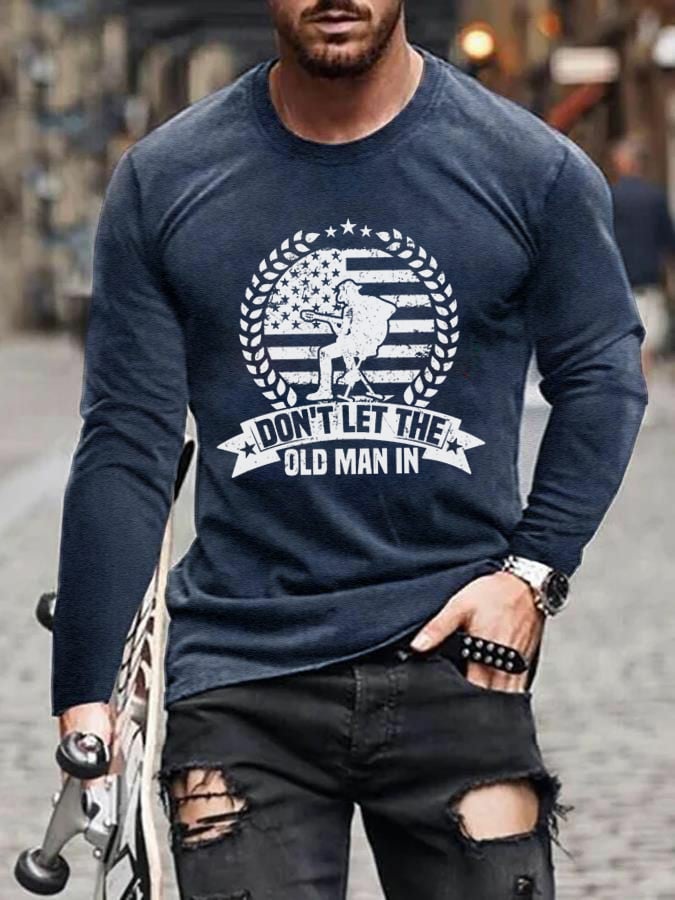 Men's Don't Let The Old Man In Print Casual Long Sleeve T-Shirt