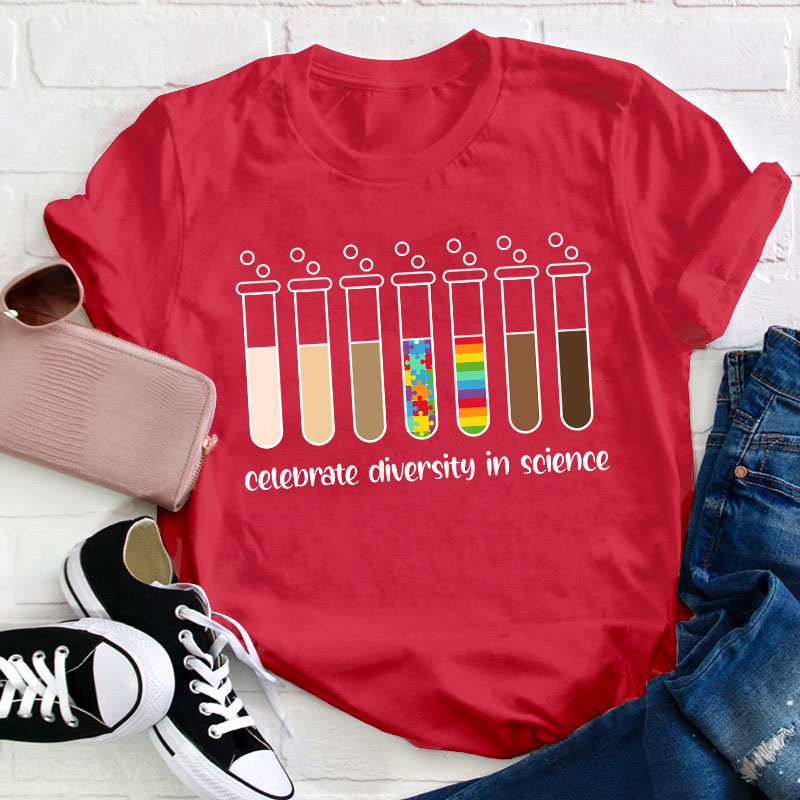 Celebrate Diversity In Science Teacher T-Shirt