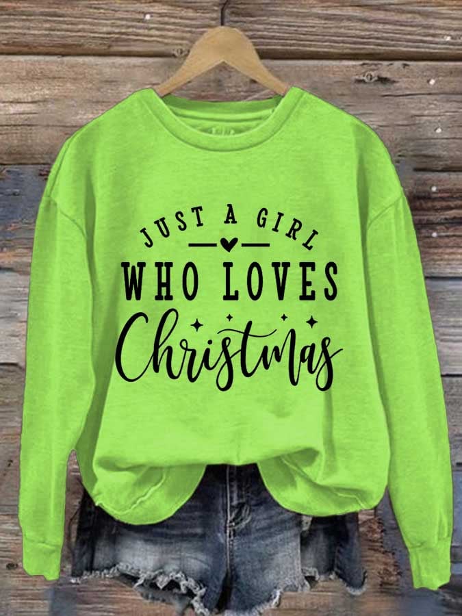 Women's Just A Girl Who Loves Christmas Print Round Neck Sweatshirt