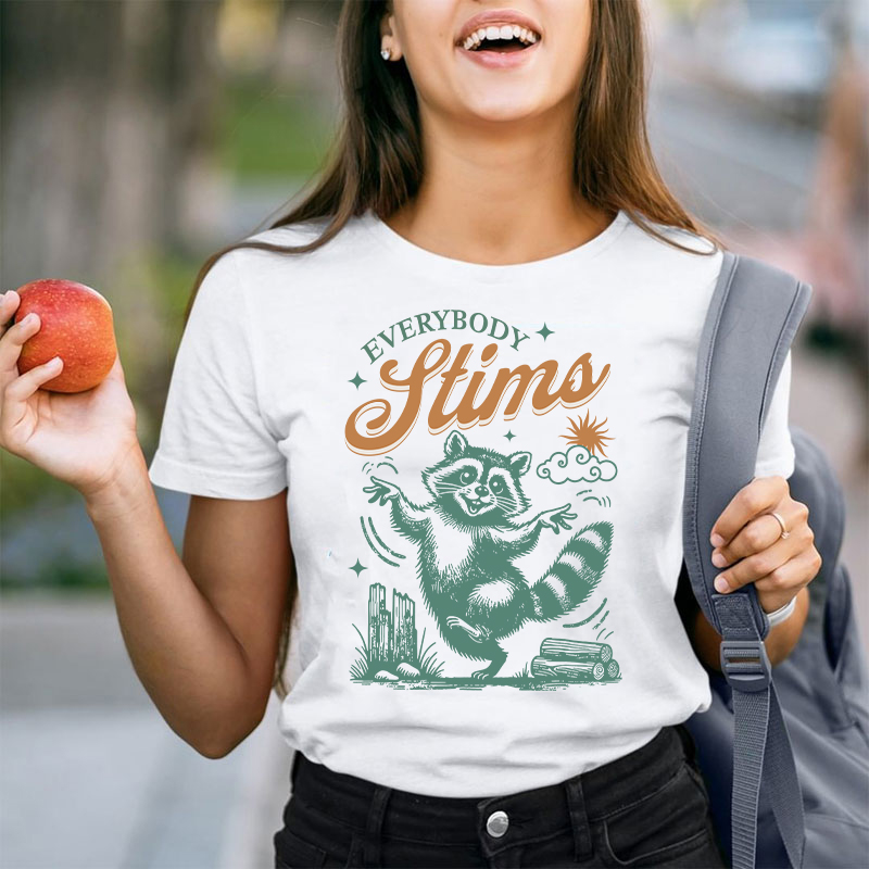 Neurodiversity Everybody Stims Teacher T-Shirt