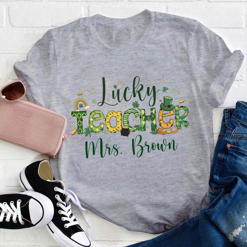 Personalized Name Lucky Teacher St. Patrick's Day Teacher T-Shirt