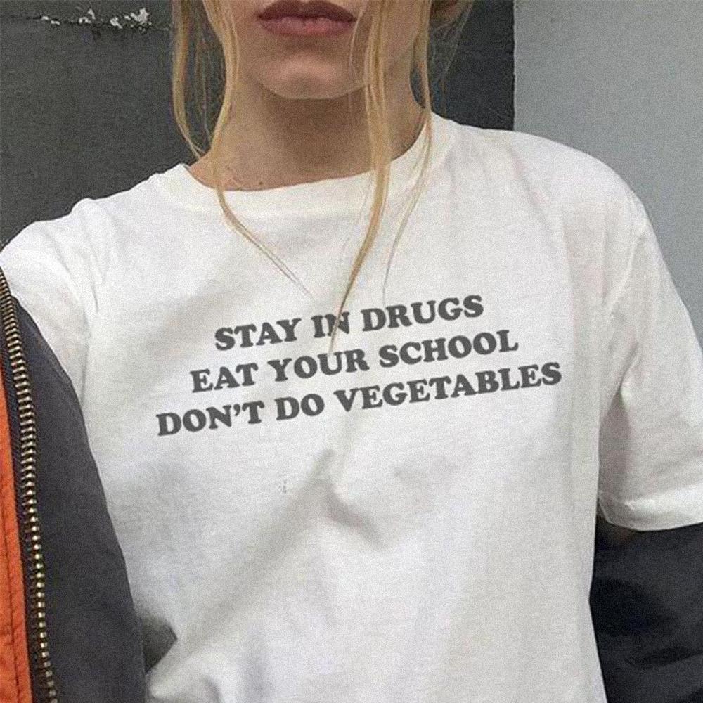 Stay in drugs Eat Your School Tee