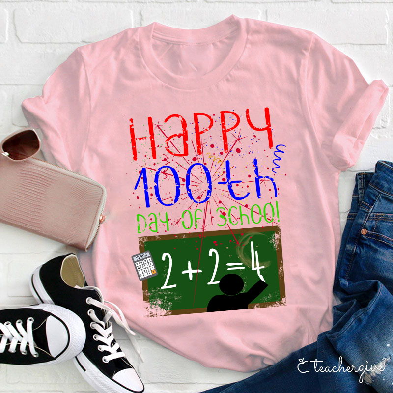 Happy 100th Day Of School Teacher T-Shirt